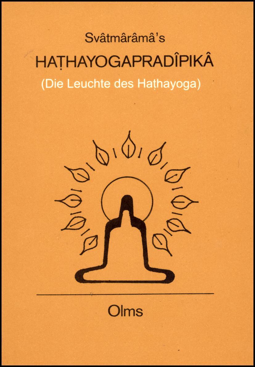 Cover: 9783487074528 | Svâtmârâmas Hathayogapradîpikâ | Die Leuchte des Hathayoga | Buch