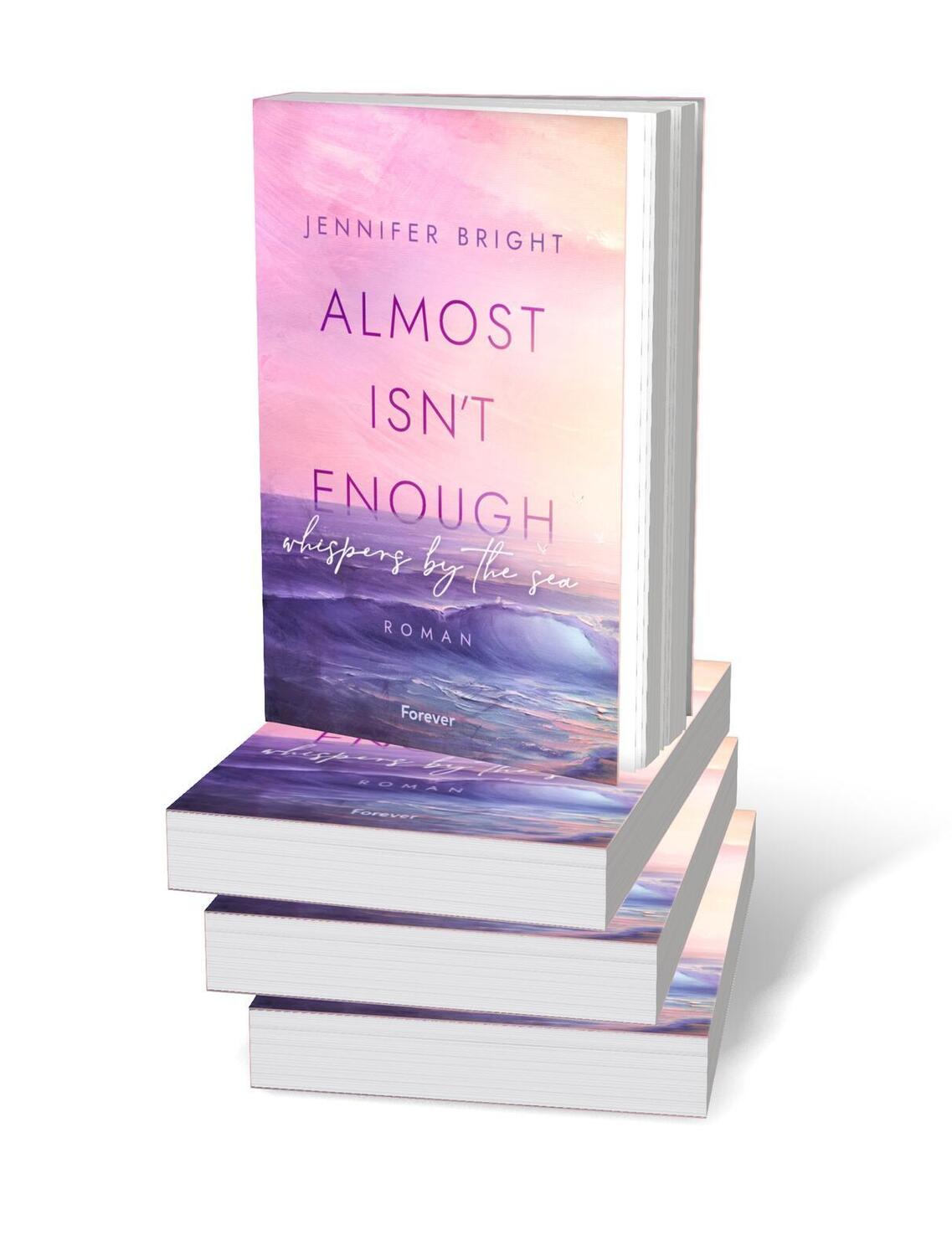 Bild: 9783958187559 | Almost isn't enough. Whispers by the Sea | Jennifer Bright | Buch