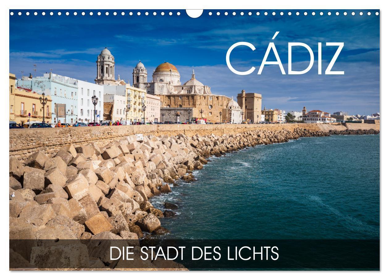 Cover: 9783675782143 | Cádiz - die Stadt des Lichts (Wandkalender 2024 DIN A3 quer),...
