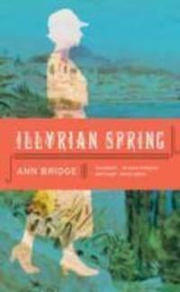 Cover: 9781907970078 | Illyrian Spring | Ann Bridge | Taschenbuch | Englisch | 2012
