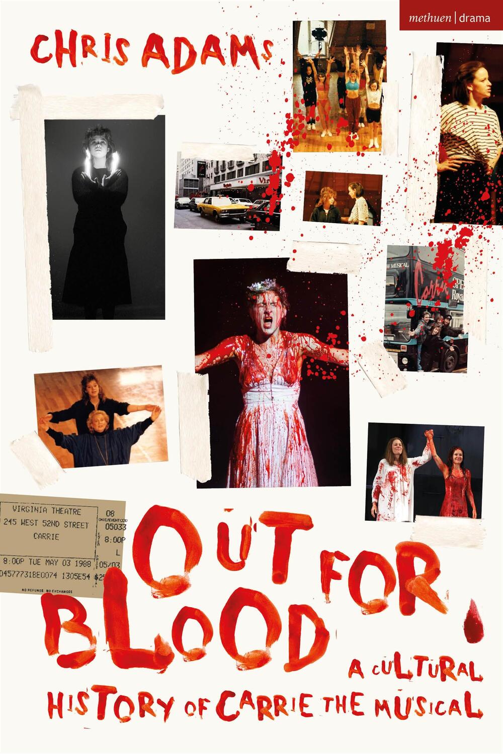 Cover: 9781350320536 | Out For Blood | A Cultural History of Carrie the Musical | Chris Adams