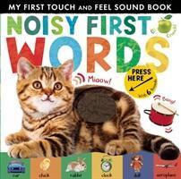 Cover: 9781848698499 | Noisy First Words | My First Touch and Feel Sound Book | Libby Walden