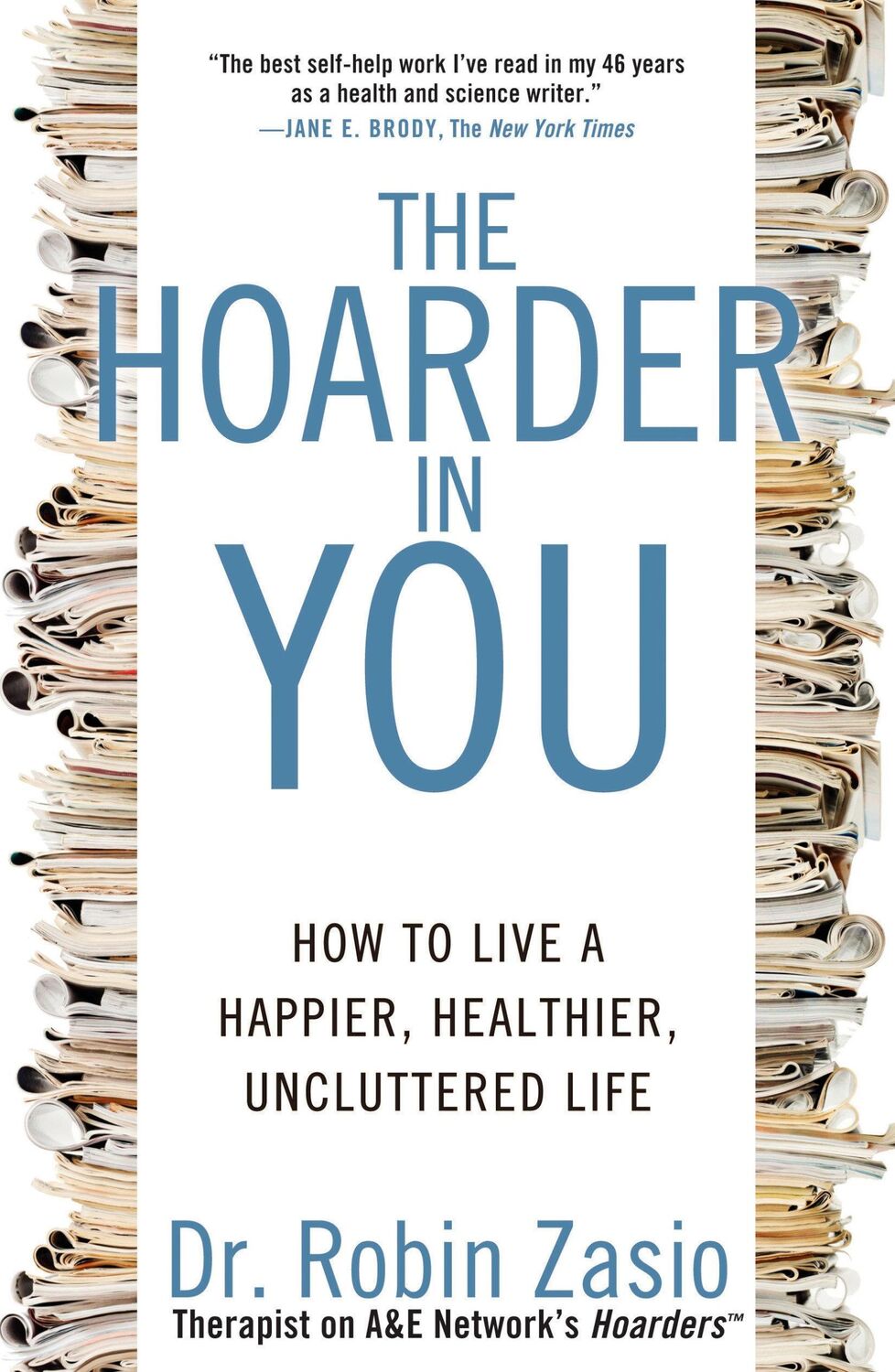 Cover: 9781609618964 | The Hoarder in You | Robin Zasio | Taschenbuch | Englisch | 2012