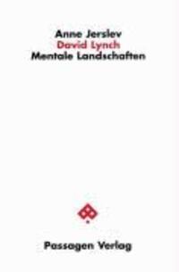 Cover: 9783851657524 | David Lynch | Mentale Landschaften | Anne Jerslev | Passagen Kunst