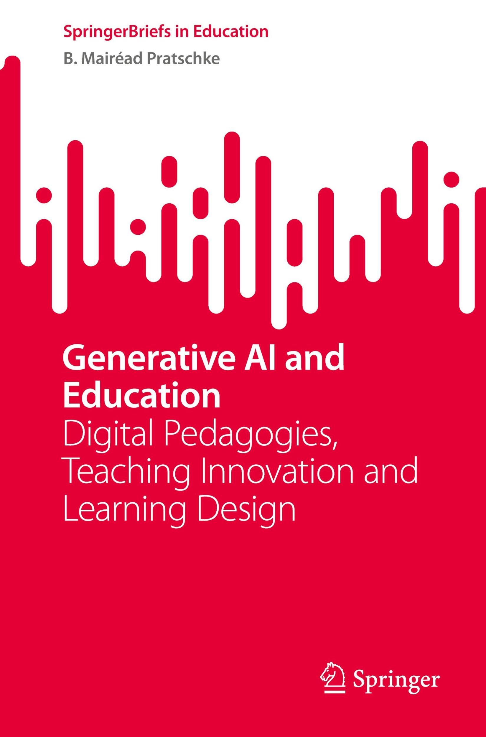 Cover: 9783031679902 | Generative AI and Education | B. Mairéad Pratschke | Taschenbuch | ix