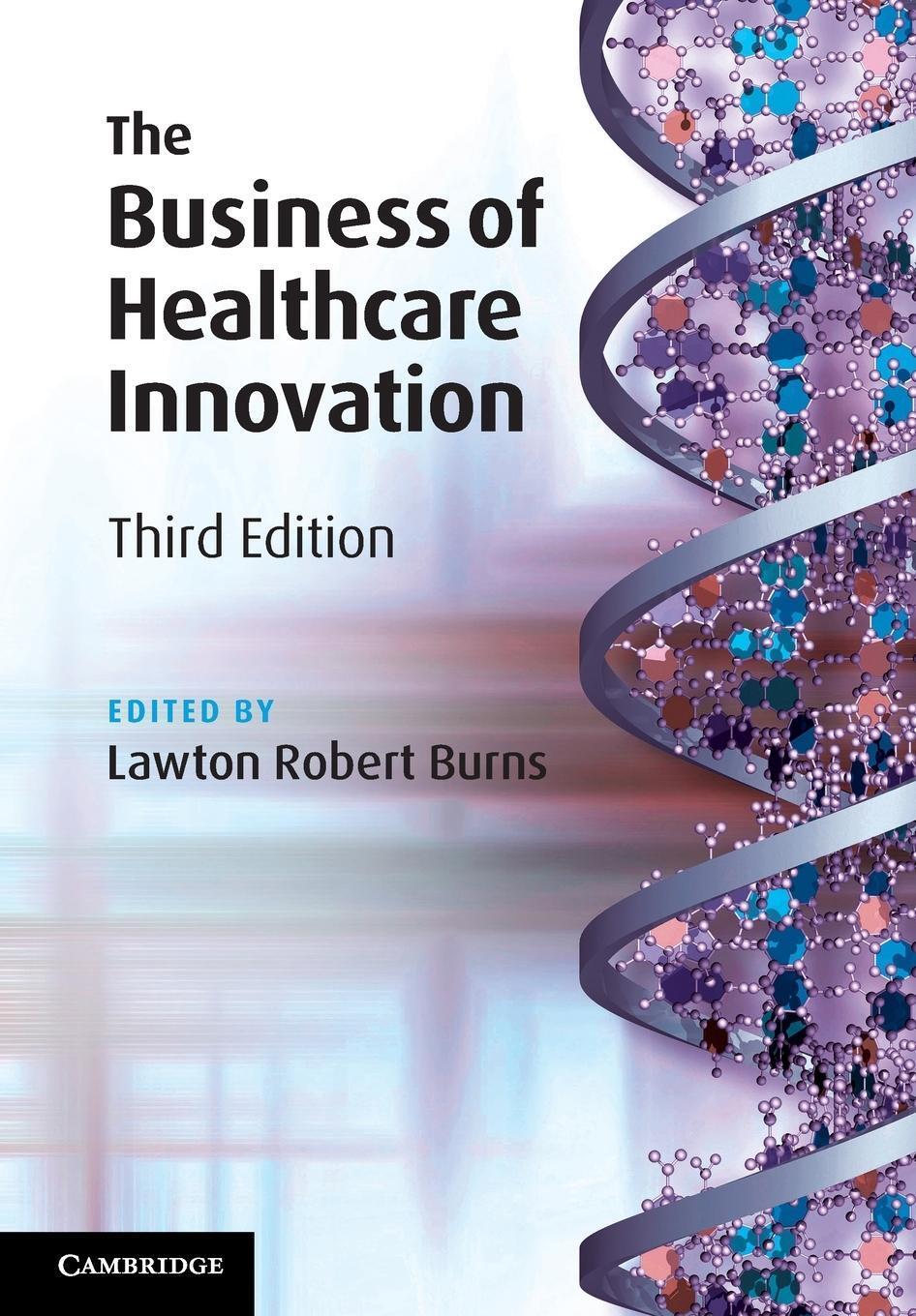 Cover: 9781108749060 | The Business of Healthcare Innovation | Lawton Robert Burns | Buch