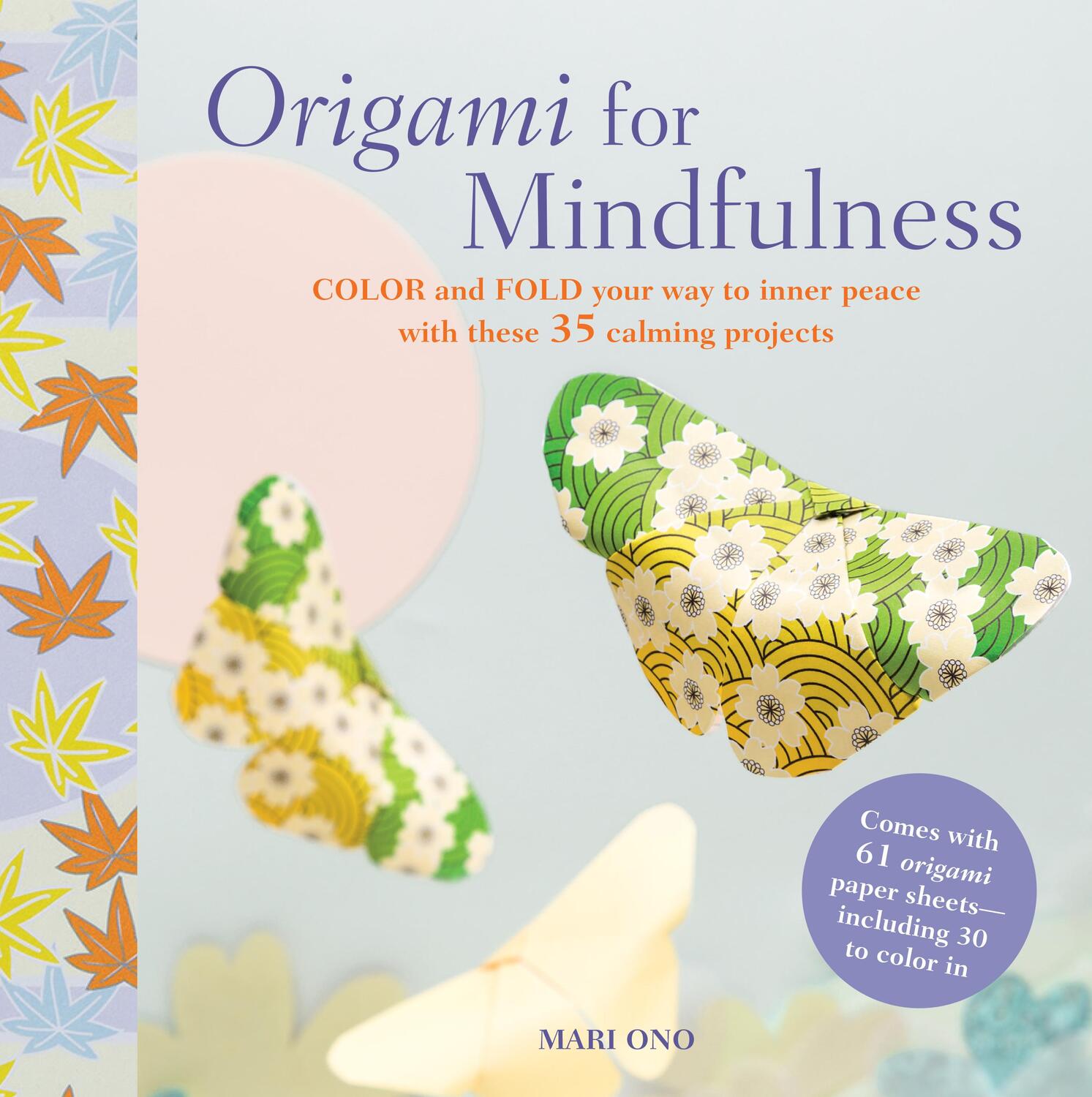 Cover: 9781782494058 | Origami for Mindfulness | Mari Ono | Taschenbuch | Englisch | 2016