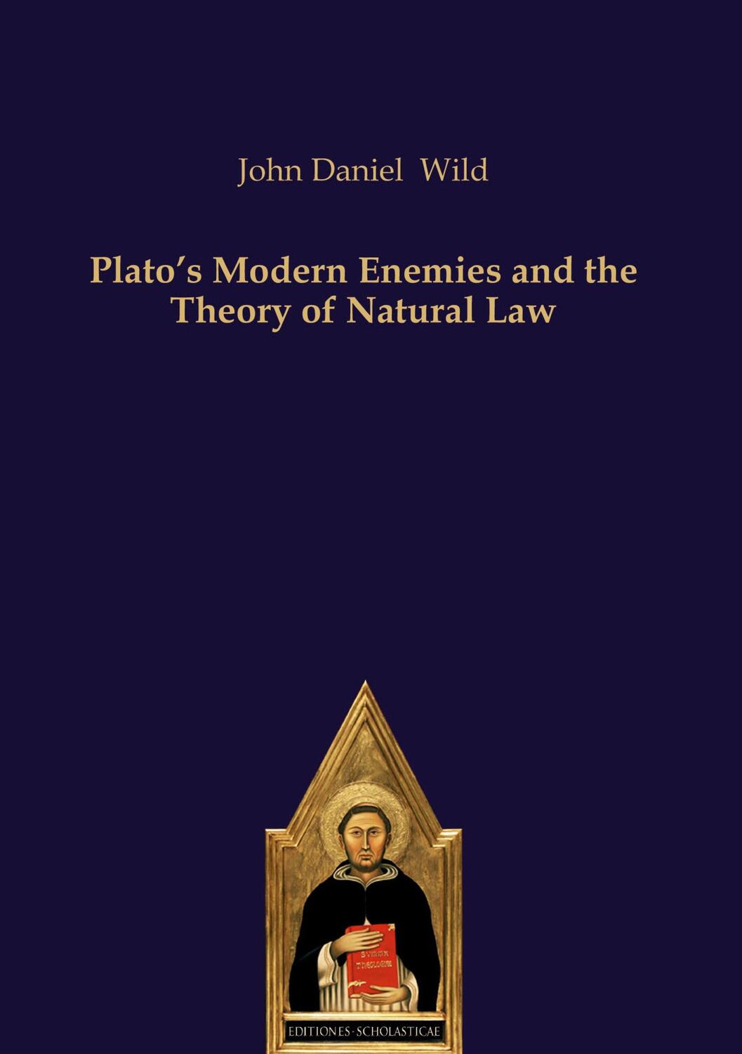 Cover: 9783868385830 | Plato¿s Modern Enemies and the Theory of Natural Law | Wild | Buch