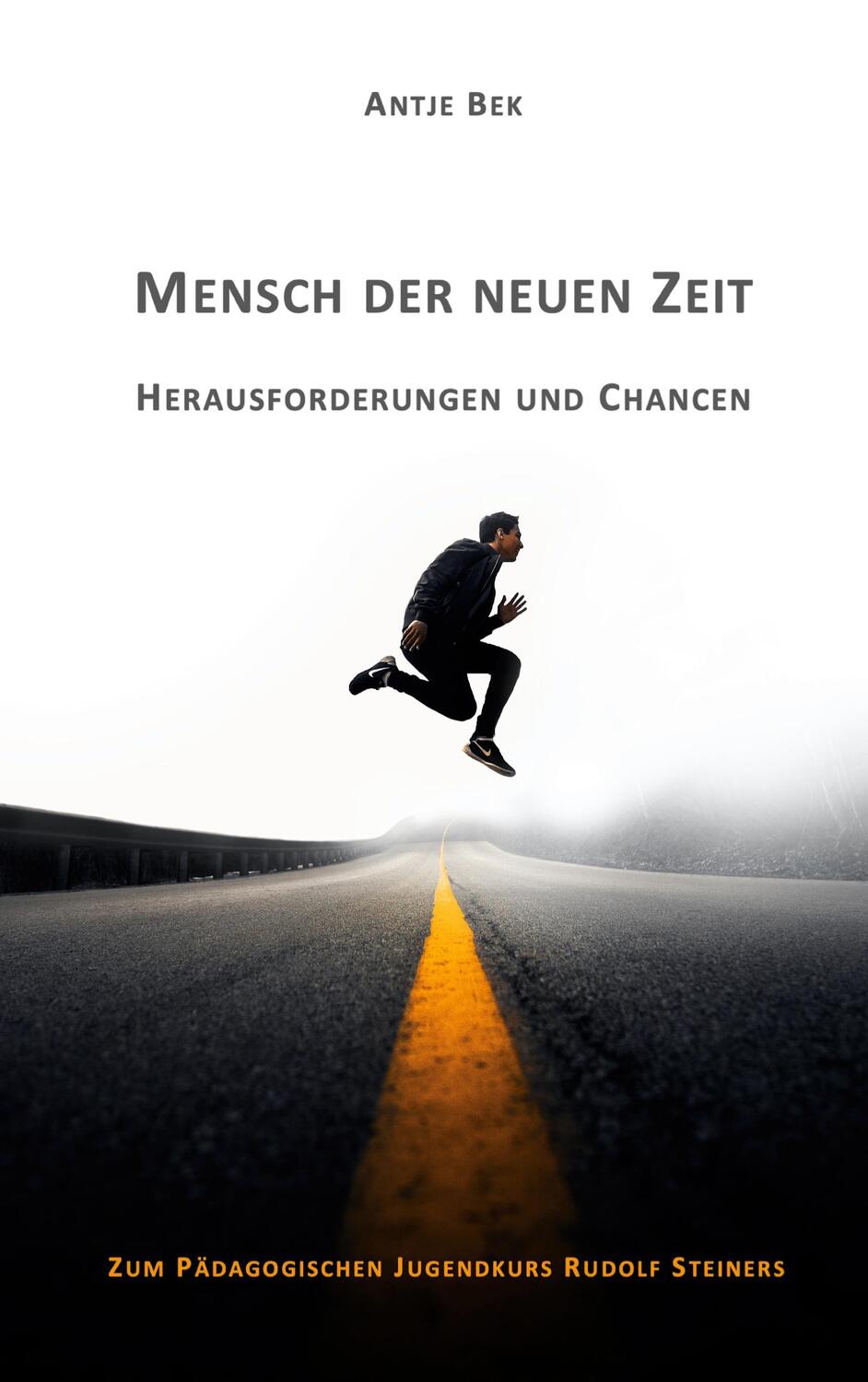 Cover: 9783757821036 | Mensch der neuen Zeit - Herausforderungen und Chancen | Antje Bek