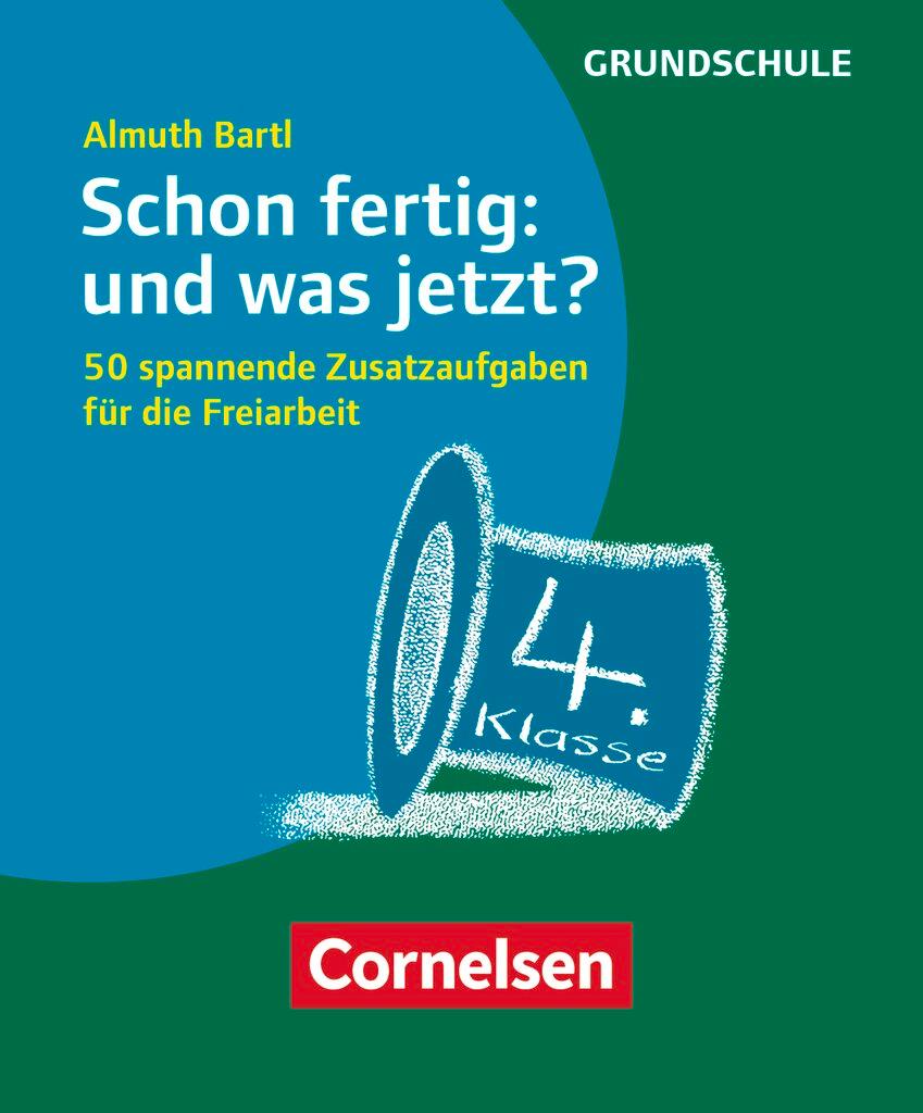 Cover: 9783589160969 | Schon fertig: und was jetzt? Klasse 4 | Almuth Bartl | Box | 50 S.