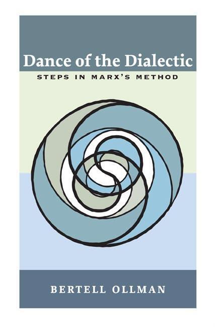 Cover: 9780252071188 | Dance of the Dialectic | STEPS IN MARX'S METHOD | Bertell Ollman