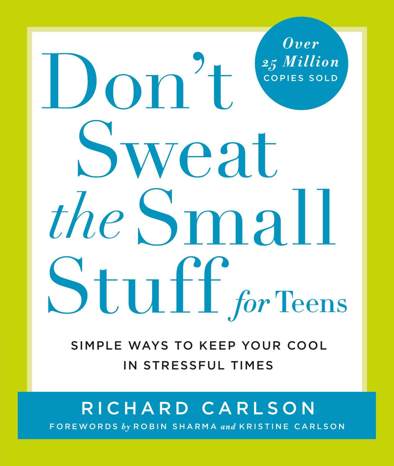 Cover: 9780786885978 | Don't Sweat the Small Stuff for Teens | Richard Carlson | Taschenbuch