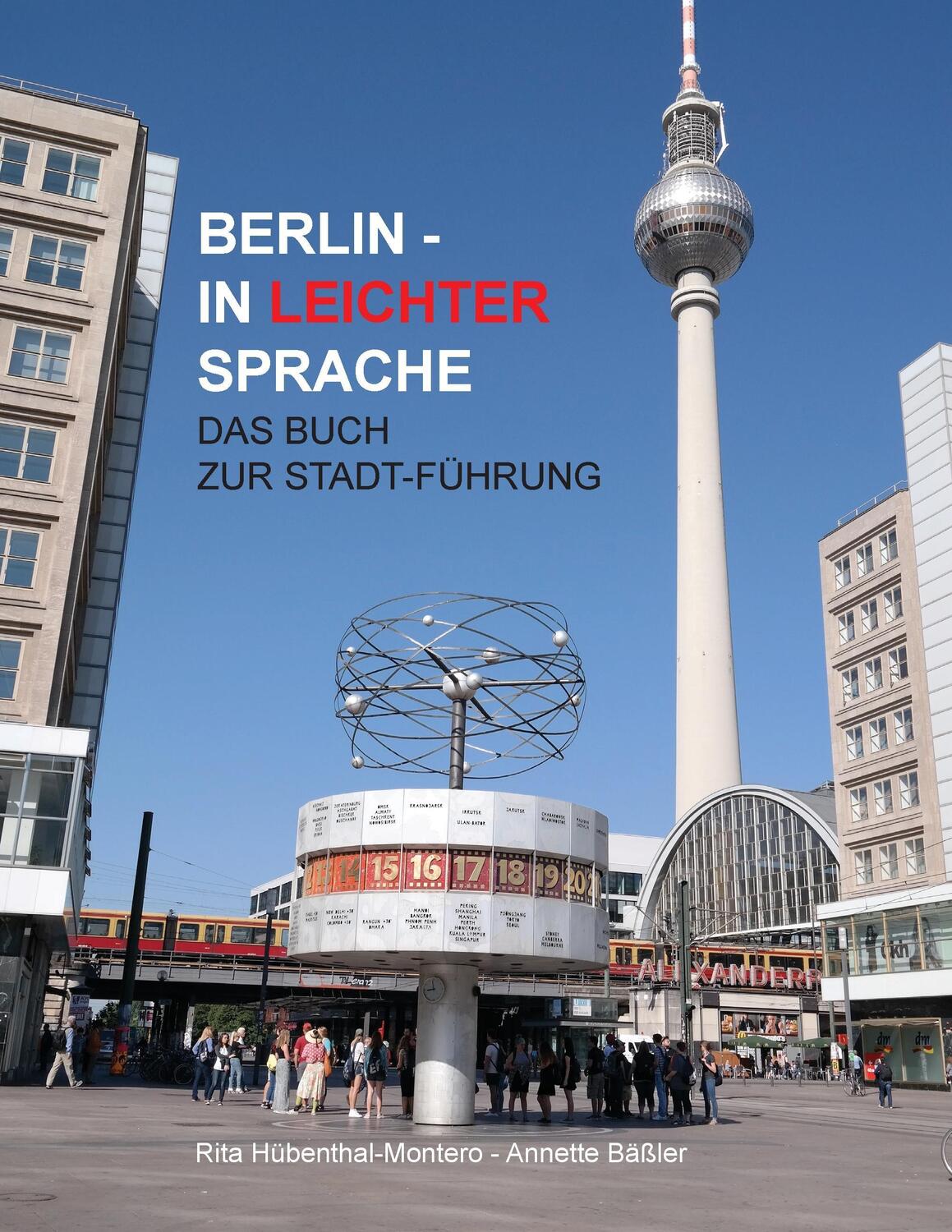 Cover: 9783743174177 | Berlin in leichter Sprache | Das Buch zur Stadt-Führung | Taschenbuch