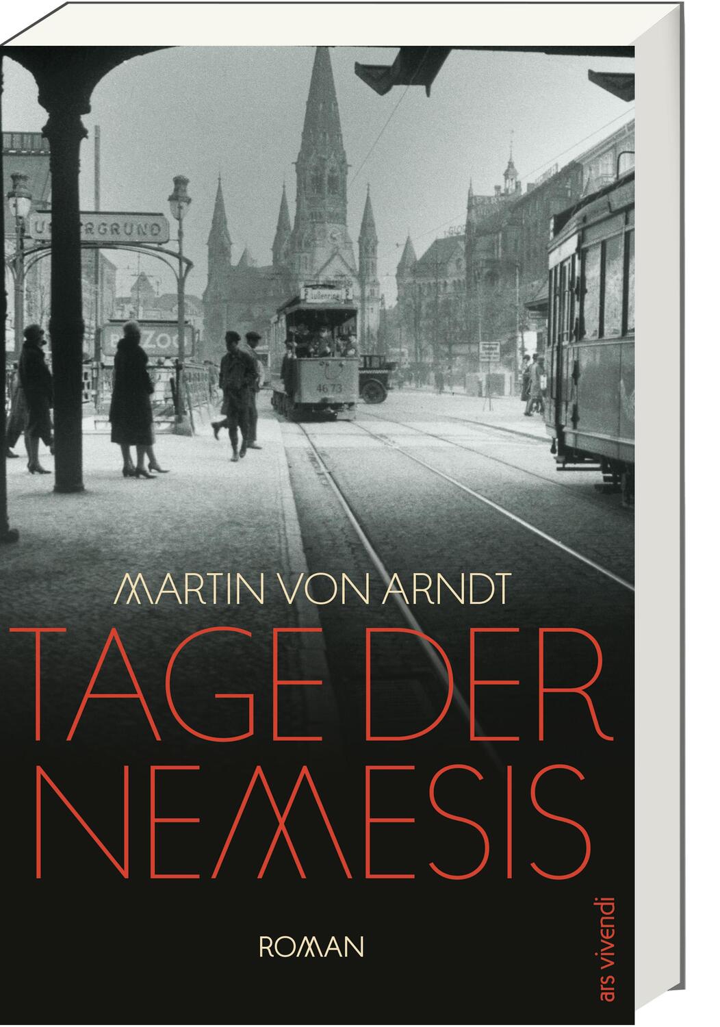 Cover: 9783747202944 | Tage der Nemesis | Roman | Martin von Arndt | Taschenbuch | 304 S.