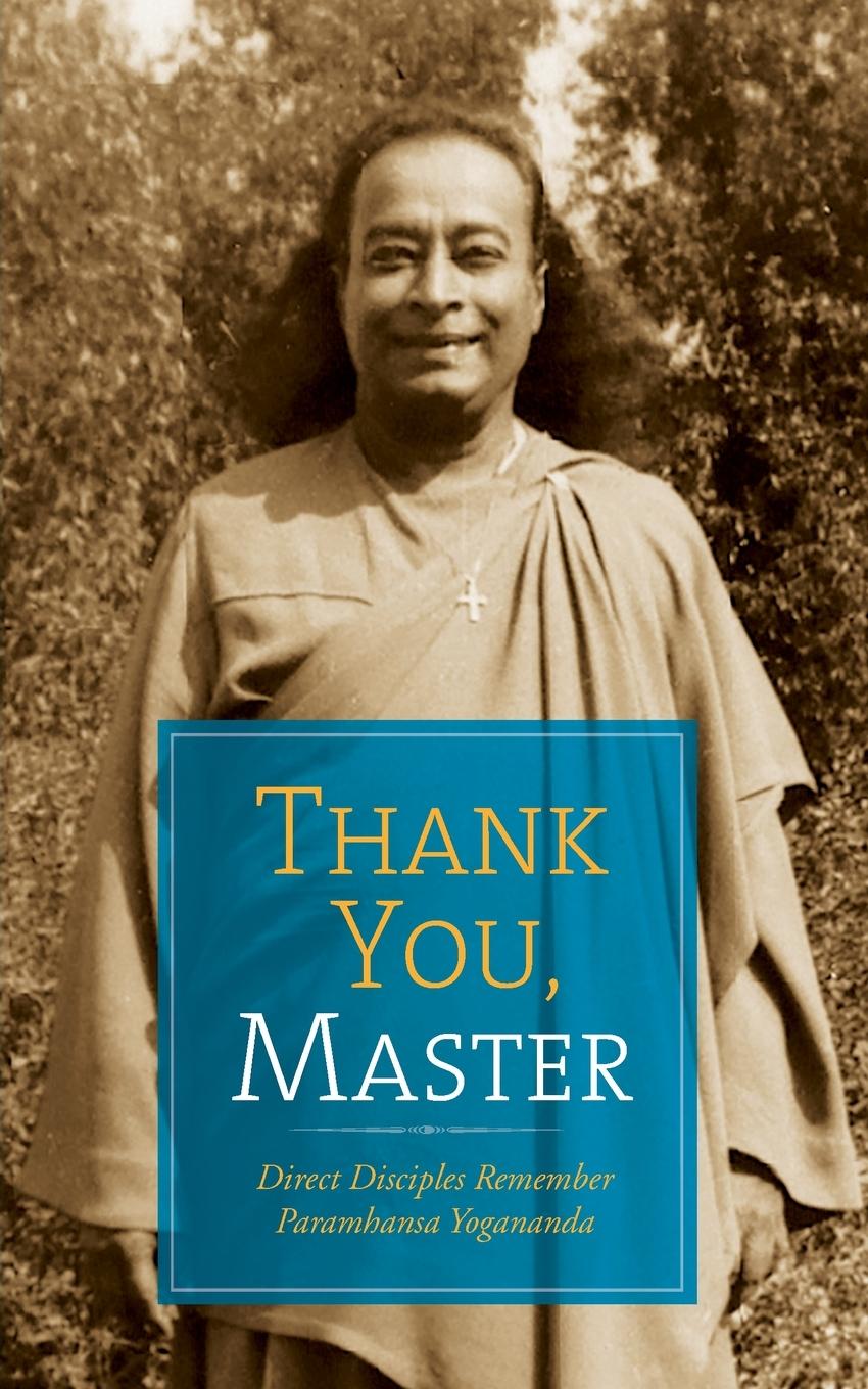 Cover: 9781565891135 | Thank You, Master | Direct Disciples Remember Paramhansa Yogananda