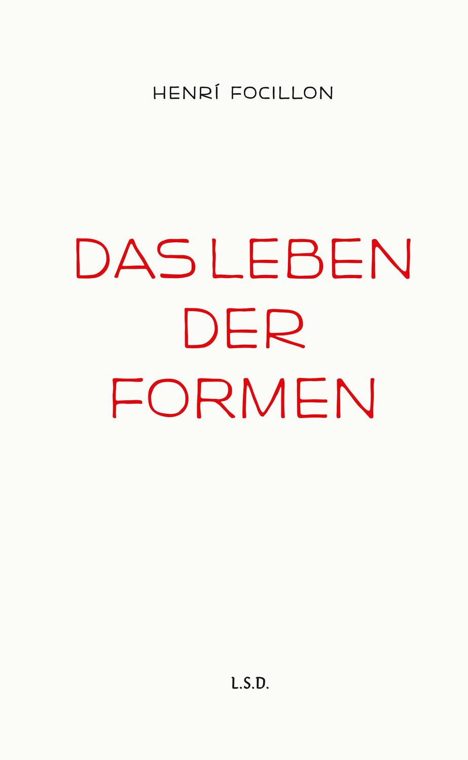 Cover: 9783958295896 | Das Leben der Formen | Henri Focillon | Buch | Deutsch | 2019