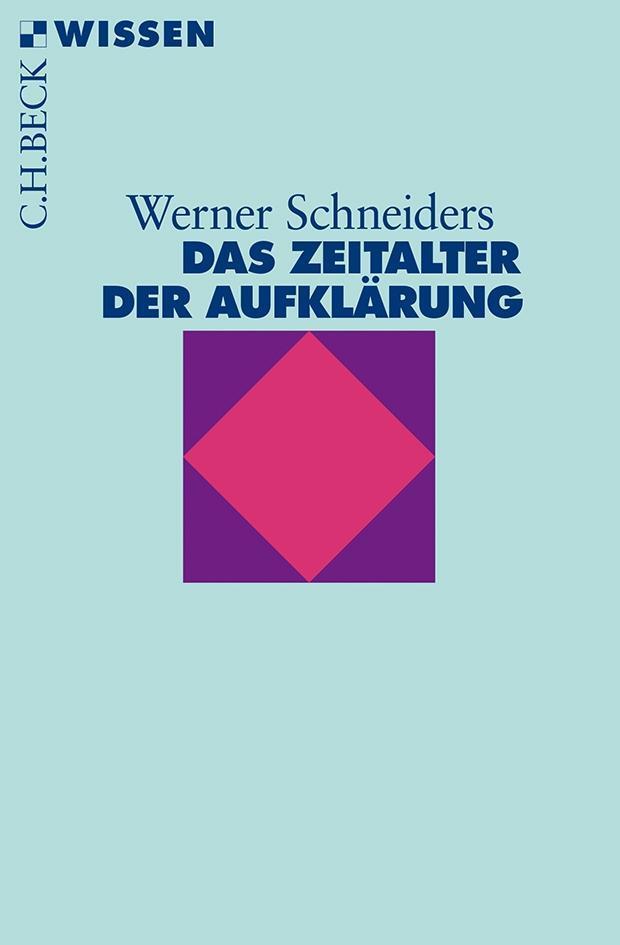Cover: 9783406447969 | Das Zeitalter der Aufklärung | C.H.Beck Wissen, Beck'sche Reihe 2058