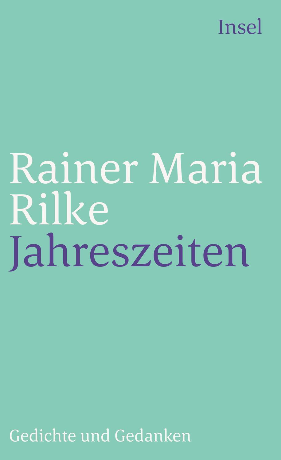 Cover: 9783458348092 | Jahreszeiten | Gedichte ungd Gedanken | Rainer Maria Rilke | Buch