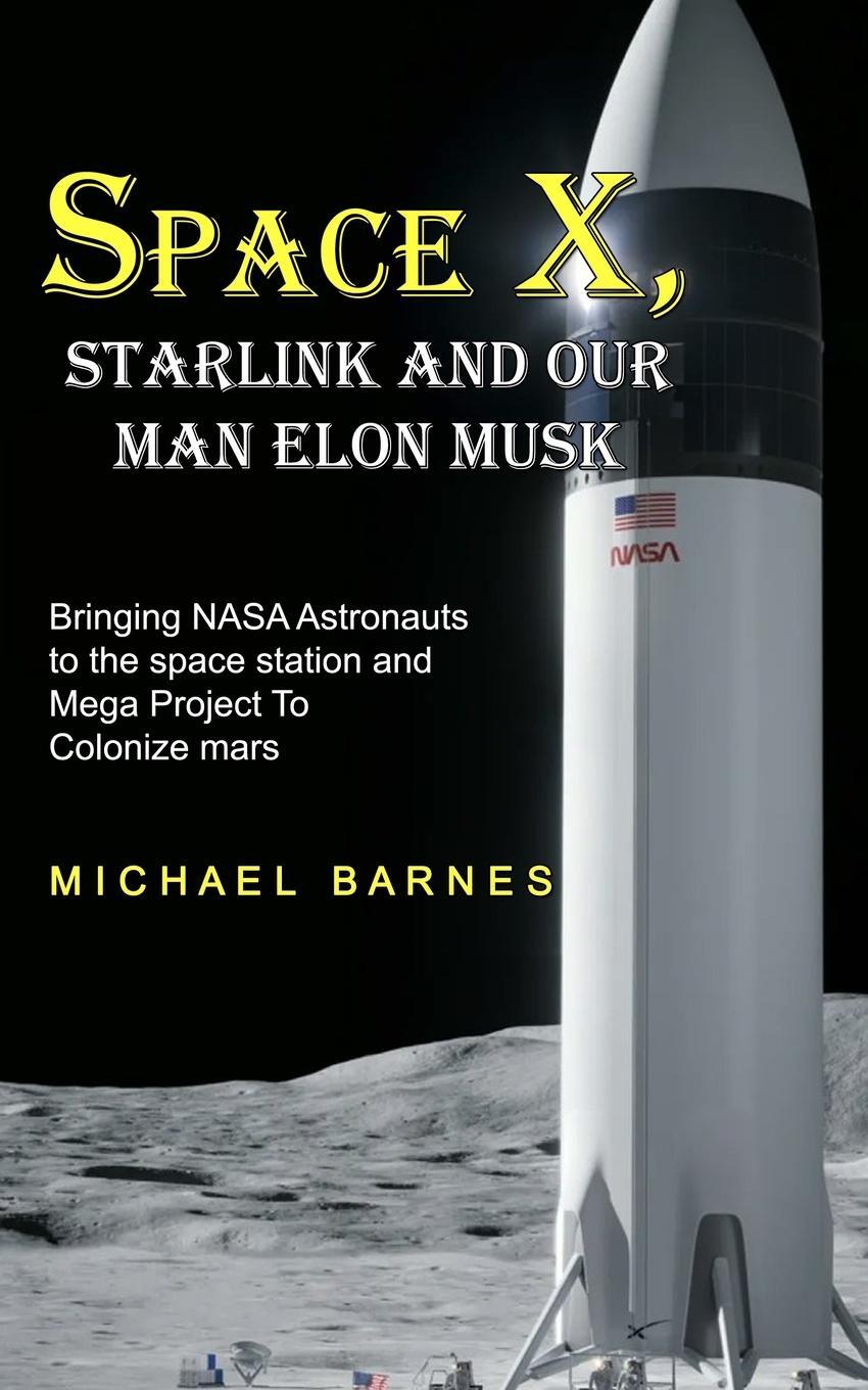 Cover: 9781774858844 | Space X | Michael Barnes | Taschenbuch | Paperback | Englisch | 2022