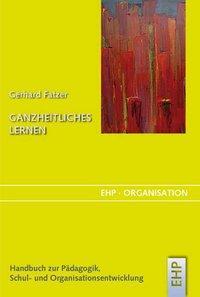 Cover: 9783897970557 | Fatzer, G: Ganzheitliches Lernen | Gerhard Fatzer | Deutsch | 2010