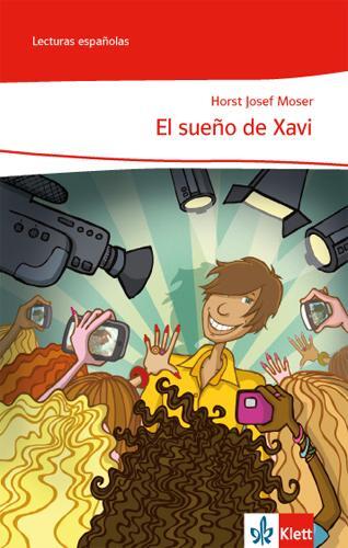 Cover: 9783125369078 | El sueño de Xavi | Spanische Lektüre für das 1. Lernjahr | Horst Moser