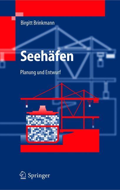 Cover: 9783540205876 | Seehäfen | Planung und Entwurf | Birgitt Brinkmann | Buch | XX | 2004