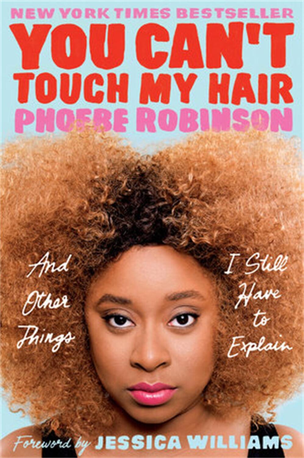 Cover: 9781913090999 | You Can't Touch My Hair | And Other Things I Still Have to Explain