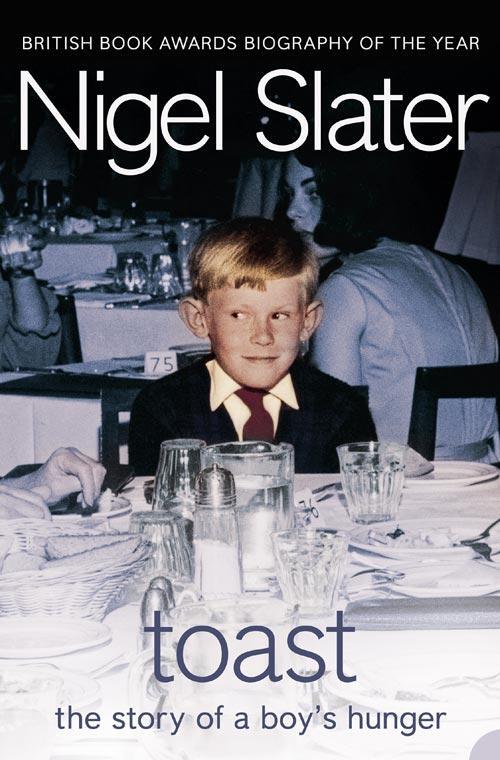 Cover: 9781841154718 | Toast | The Story of a Boy's Hunger | Nigel Slater | Taschenbuch