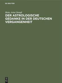 Cover: 9783486753103 | Der astrologische Gedanke in der deutschen Vergangenheit | Strauß