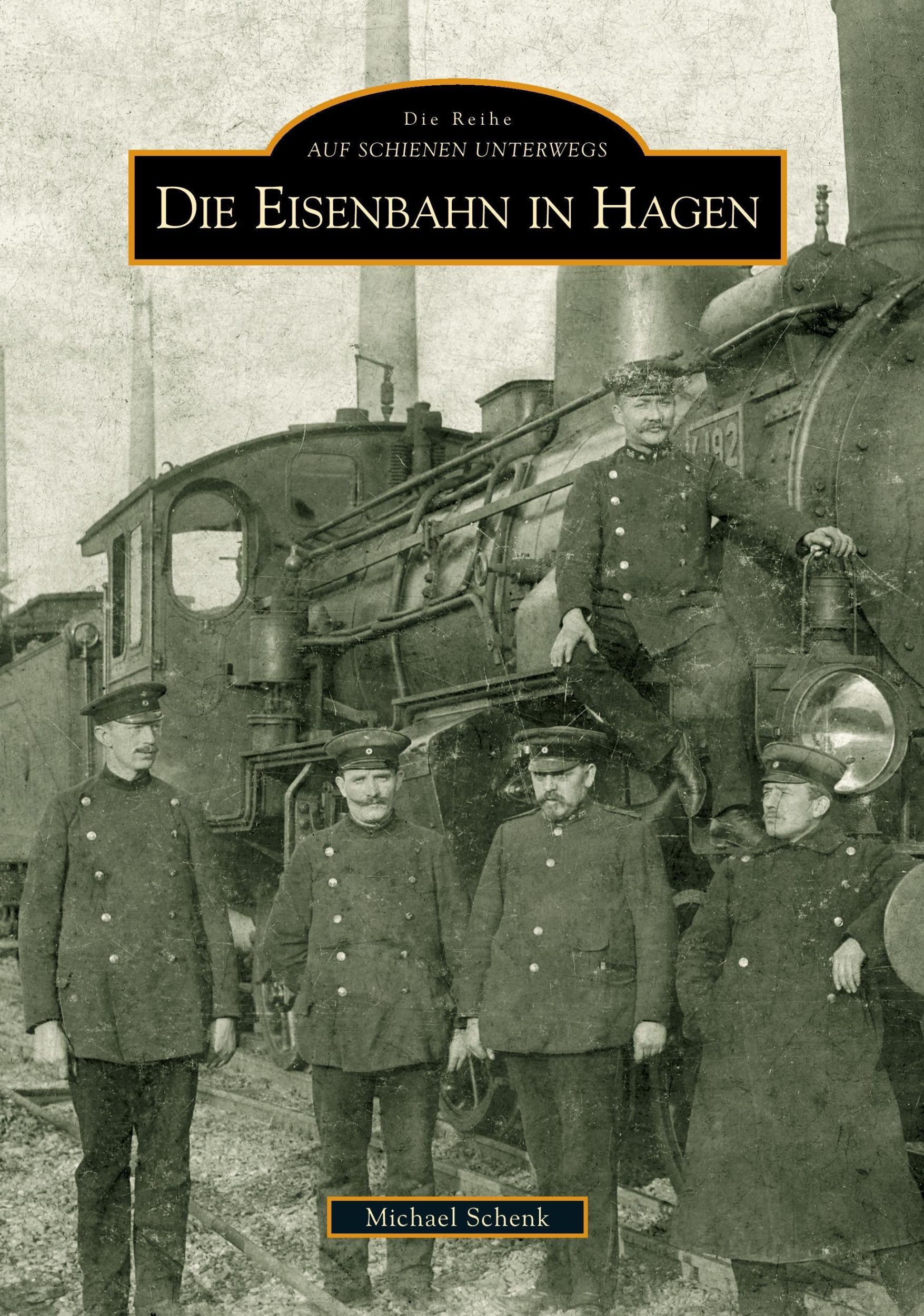 Cover: 9783866800038 | Die Eisenbahn in Hagen | Michael Schenk | Taschenbuch | Paperback