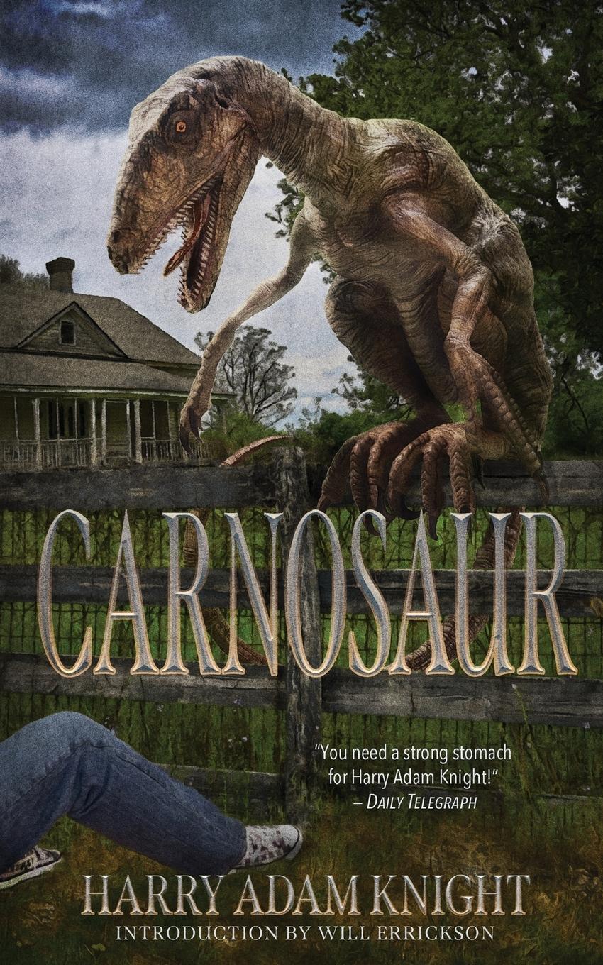 Cover: 9781954321724 | Carnosaur | Harry Adam Knight (u. a.) | Taschenbuch | Paperback | 2022
