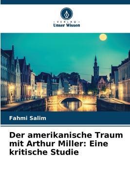 Cover: 9786205832615 | Der amerikanische Traum mit Arthur Miller | Eine kritische Studie
