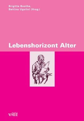 Cover: 9783728128201 | Lebenshorizont Alter | Zürcher Hochschulforum | vdf Hochschulverlag AG
