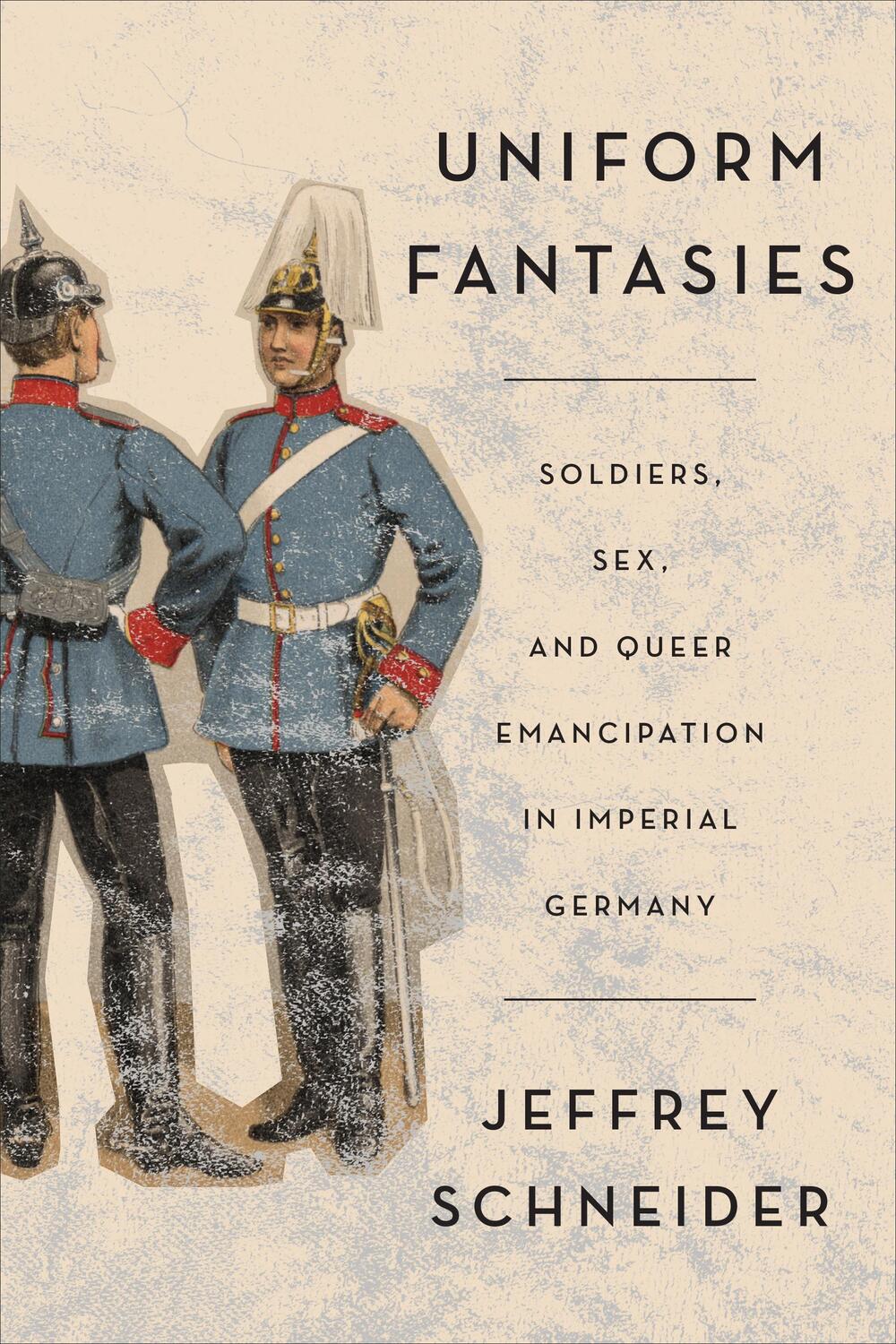 Cover: 9781487549619 | Uniform Fantasies | Jeffrey Schneider | Taschenbuch | 2023