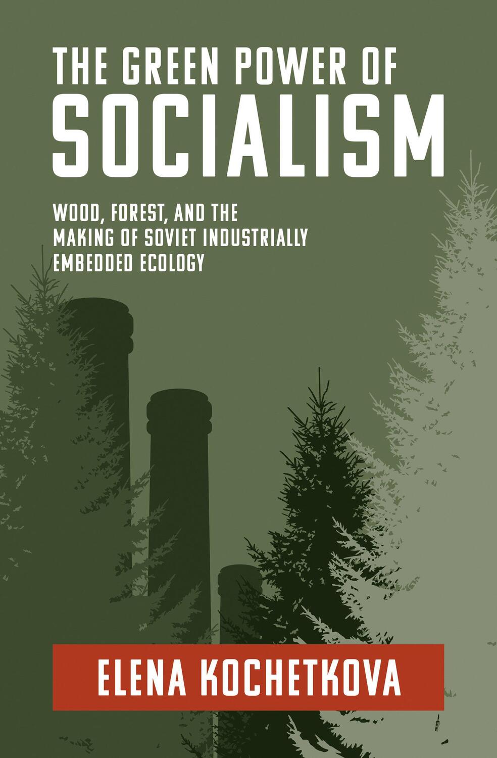 Cover: 9780262547451 | The Green Power of Socialism | Elena Kochetkova | Taschenbuch | 2024