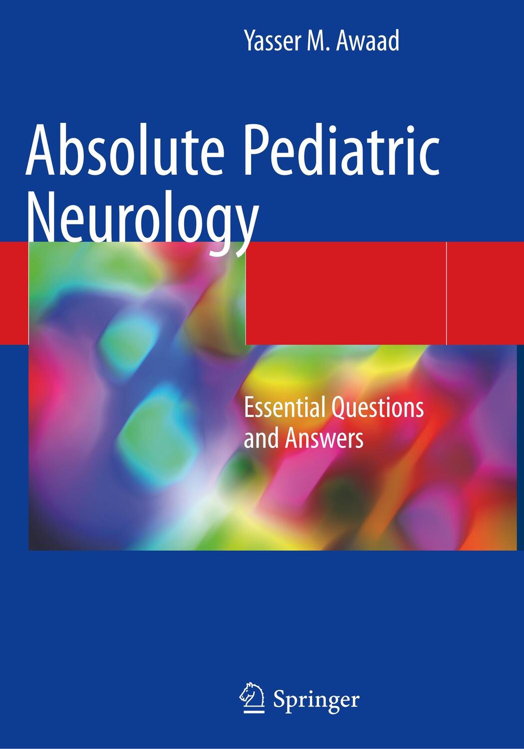 Cover: 9783030076511 | Absolute Pediatric Neurology | Essential Questions and Answers | Awaad