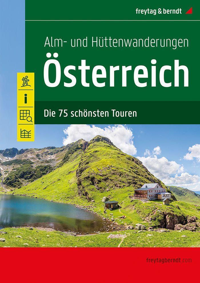 Cover: 9783707921854 | Alm- und Hüttenwanderungen Österreich | Die 75 schönsten Touren | Buch