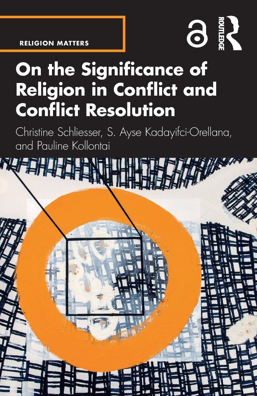 Cover: 9780367433925 | On the Significance of Religion in Conflict and Conflict Resolution