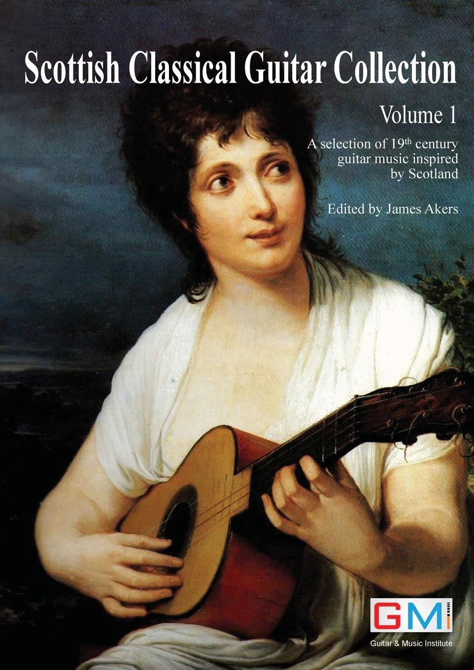 Cover: 9781916302419 | Scottish Classical Guitar Collection | James Akers | Taschenbuch