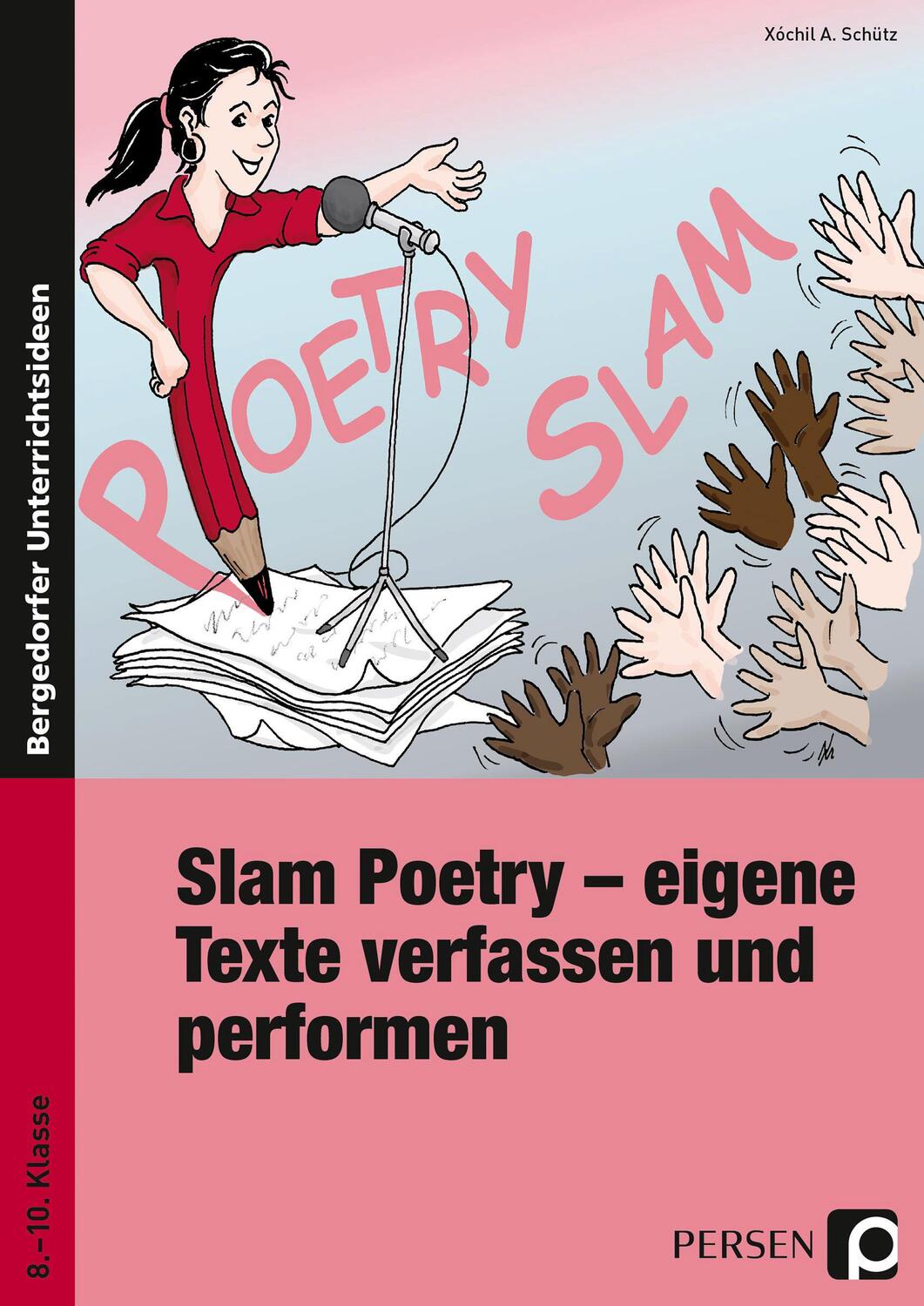 Cover: 9783834433749 | Slam Poetry - eigene Texte verfassen und performen | Xóchil A. Schütz
