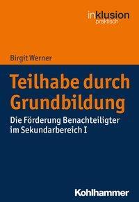 Cover: 9783170324152 | Teilhabe durch Grundbildung | Birgit Werner | Taschenbuch | 212 S.