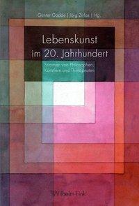 Cover: 9783770555826 | Lebenskunst im 20. Jahrhundert | Jörg Zirfas | Taschenbuch | 376 S.