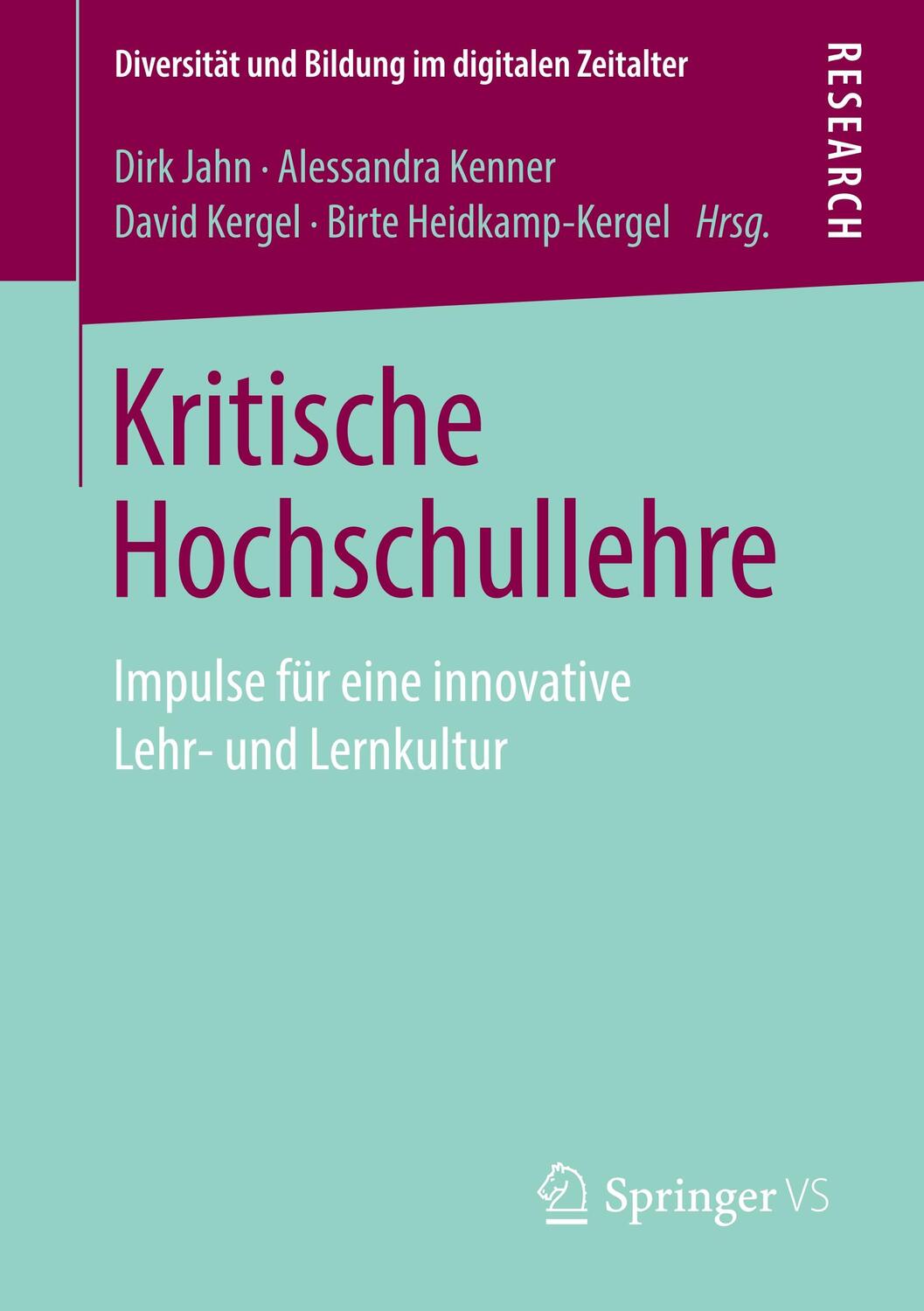 Cover: 9783658257392 | Kritische Hochschullehre | Dirk Jahn (u. a.) | Taschenbuch | Paperback