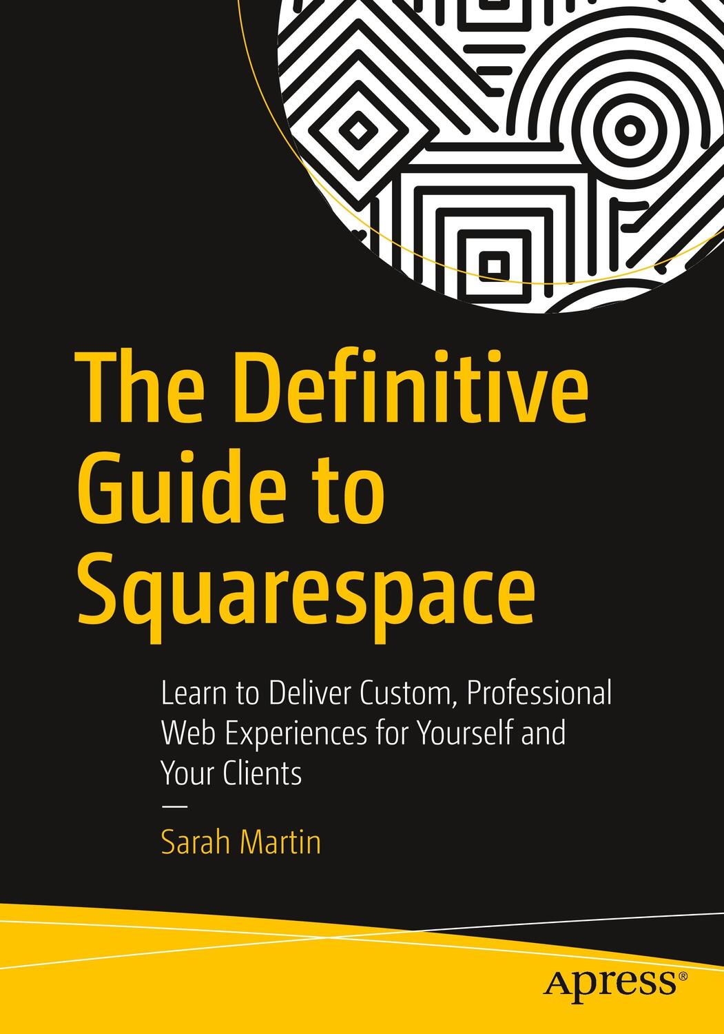 Cover: 9781484229361 | The Definitive Guide to Squarespace | Sarah Martin | Taschenbuch