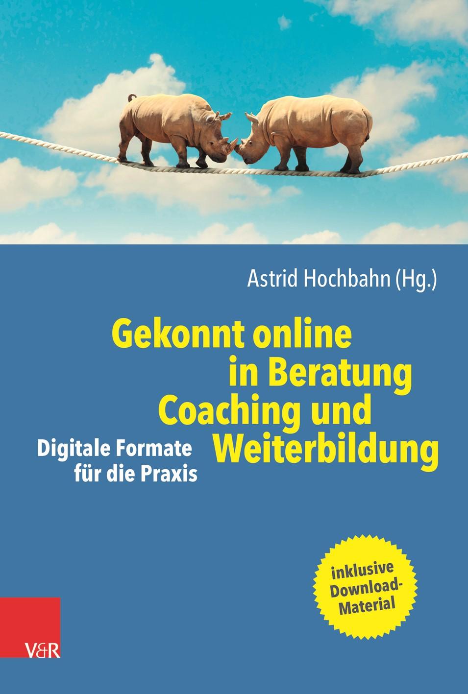 Autor: 9783525453384 | Gekonnt online in Beratung, Coaching und Weiterbildung | Hochbahn