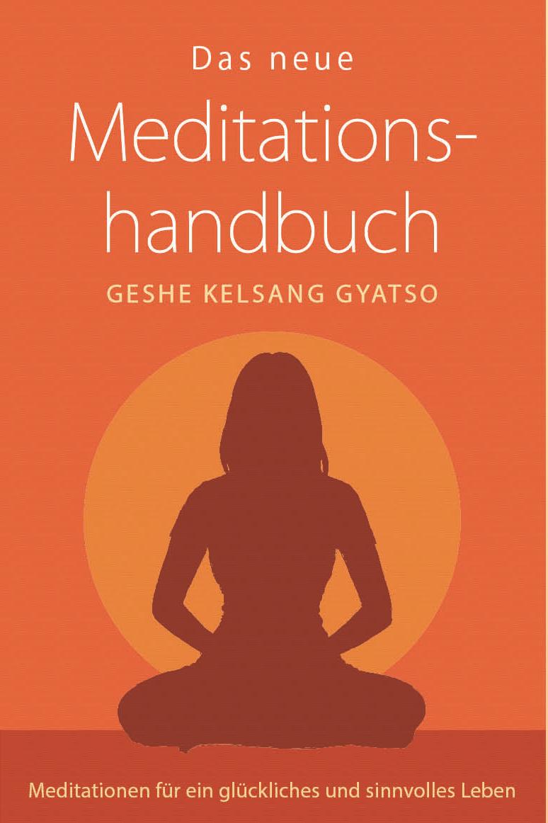 Cover: 9783908543602 | Das neue Meditationshandbuch | Geshe Kelsang Gyatso | Taschenbuch