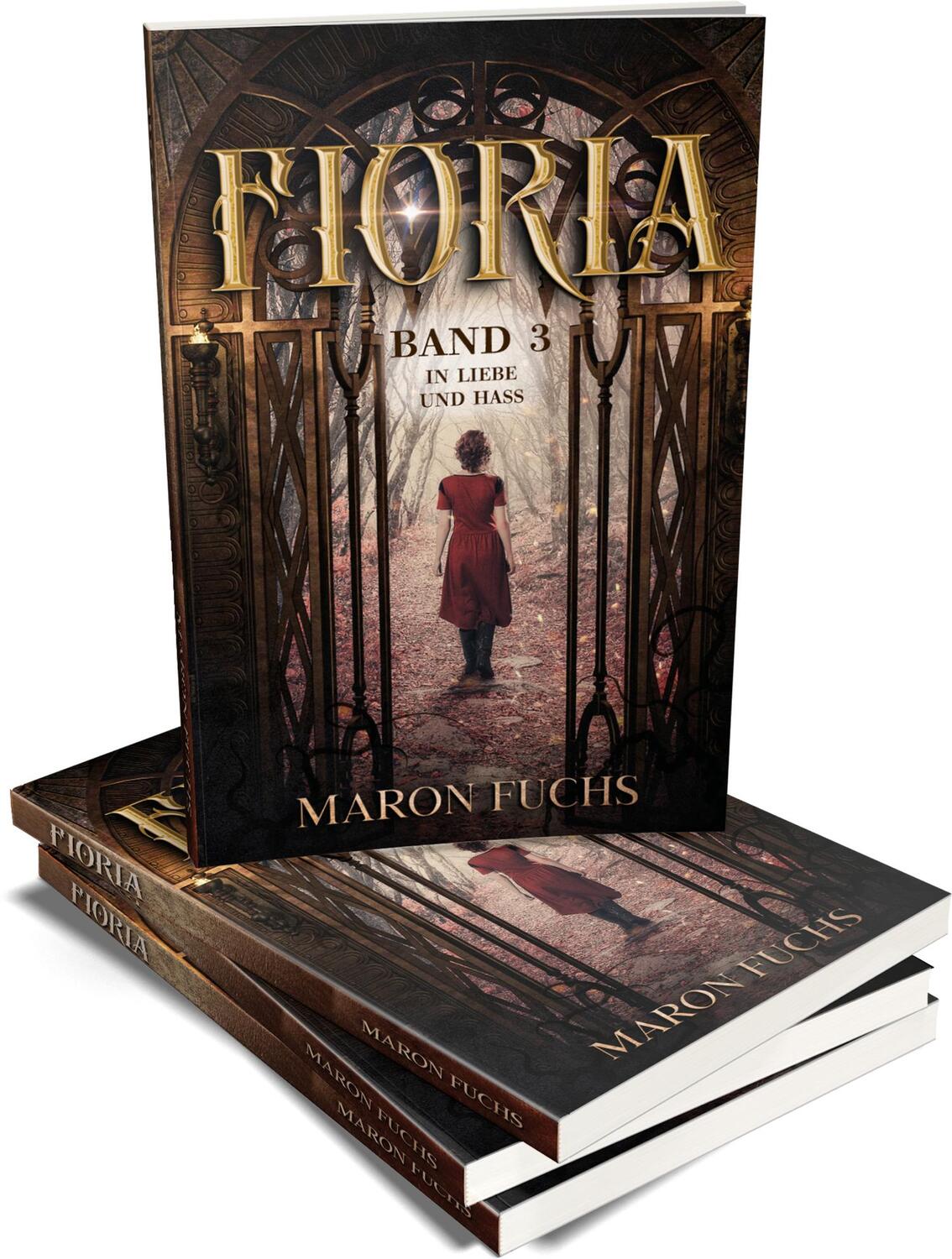 Bild: 9783960745341 | Fioria Band 3 - In Liebe und Hass | Maron Fuchs | Taschenbuch | Fioria