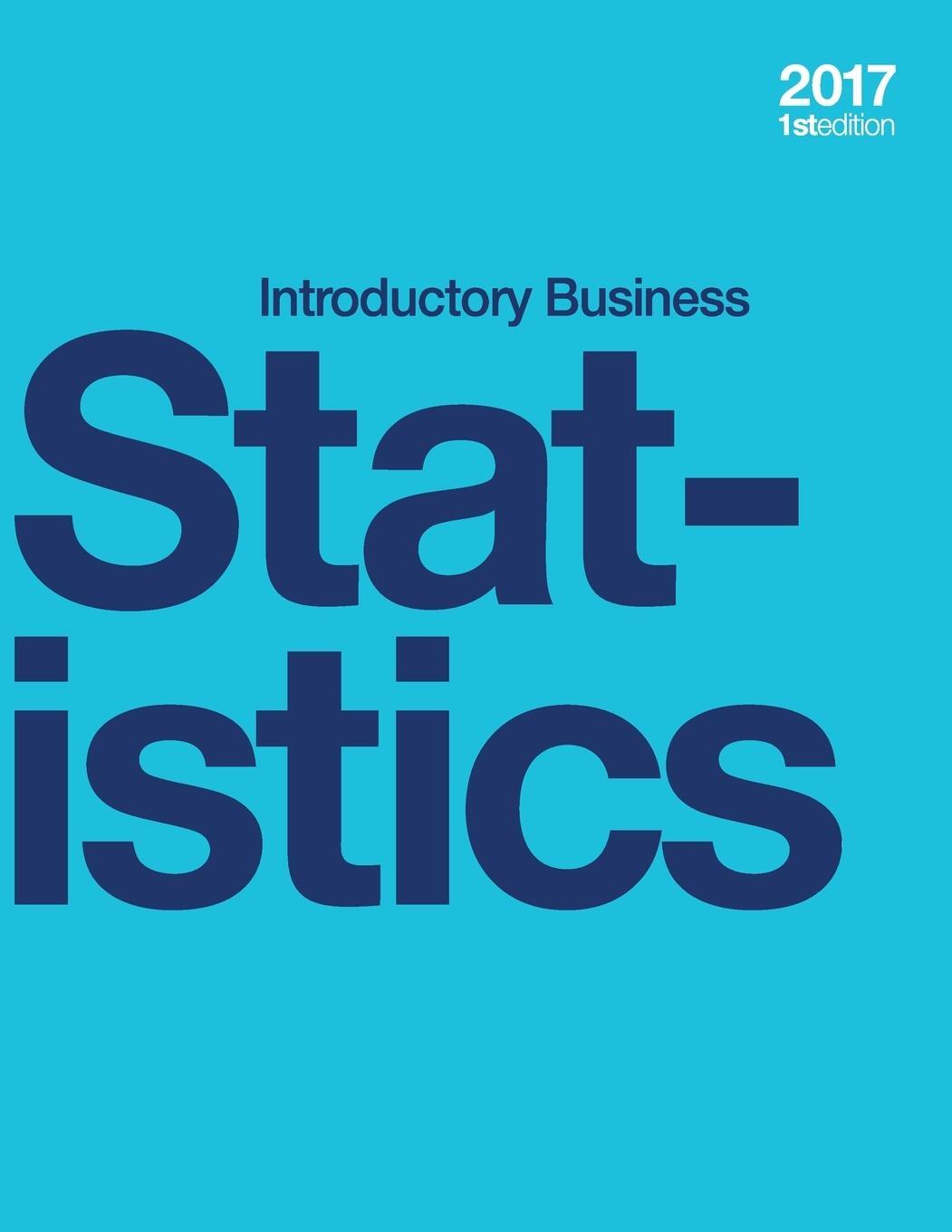 Cover: 9781998109487 | Introductory Business Statistics (paperback, b&amp;w) | Holmes (u. a.)