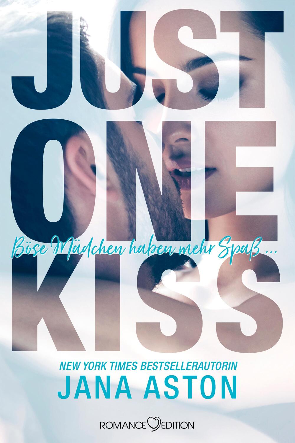 Cover: 9783903278011 | Just One Kiss: Böse Mädchen haben mehr Spaß... | Jana Aston | Buch