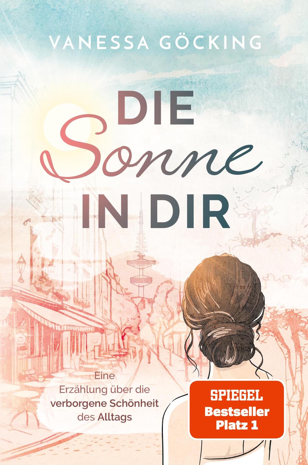 Cover: 9783989423145 | Die Sonne in dir | Vanessa Göcking | Taschenbuch | 320 S. | Deutsch